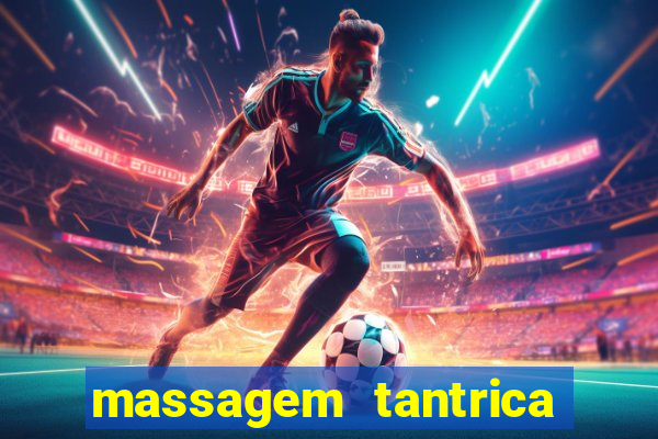 massagem tantrica perto de mim